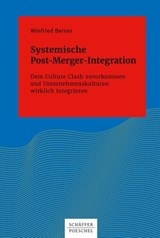 Systemische Post-Merger-Integration - Winfried Berner - 9783791039206