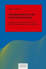 Reorganisation und Restrukturierung - Winfried Berner - 9783791054025