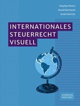 Internationales Steuerrecht visuell - Stephan Peters ; David Eberhardt ; André Derichs - 9783791066141