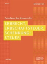 Erbrecht, Erbschaftsteuer, Schenkungsteuer - Michael Heil - 9783791067988