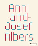 Anni and Josef Albers - Julia Garimorth - 9783791379975
