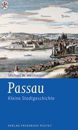 Passau - Michael W. Weithmann - 9783791760179