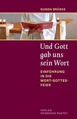 Und Gott gab uns sein Wort - Gunda Brüske - 9783791762166