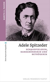 Adele Spitzeder - Marita A. Panzer - 9783791762463