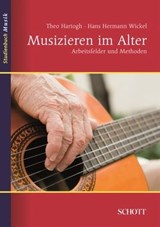 Musizieren im Alter - Hans Hermann Wickel ; Theo Hartogh - 9783795786533