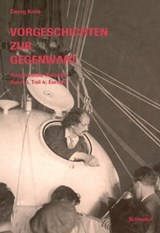 Vorgeschichten zur Gegenwart - Georg Kreis - 9783796535703