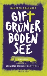 Giftgrüner Bodensee - Manfred Braunger - 9783797751041