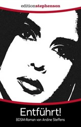 Entführt - Andine Steffens - 9783798610057