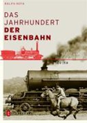 Das Jahrhundert der Eisenbahn