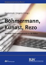 Böhmermann, Künast, Rezo - Tobias Gostomzyk ; Uwe Jürgens ; Christian Alexander ; Wieland Bosman ; Christian v. Coelln ; Mathias Cornils ; Jan-Henrik Dietrich ; Thorsten Feldmann ; Klaus F. Gärditz ; Verena Haisch ; Bernd Holznagel ; Matthias C. Kettemann ; Nadine Klass ; Kai v. Le - 9783800593996