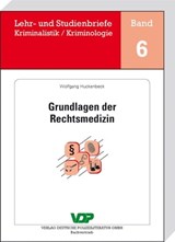 Grundlagen der Rechtsmedizin - Wolfgang Huckenbeck - 9783801106881