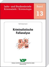 Kriminalistische Fallanalyse - Rolf Ackermann - 9783801106935