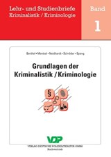 Grundlagen der Kriminalistik / Kriminologie - Ralph Berthel ; Thomas Mentzel ; Detlef Schröder ; Thomas Spang - 9783801107123