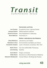 Transit 43. Europäische Revue - Boris Mezhuev ; Diana Mishkova ; Klaus Nellen ; Ivan Krastev - 9783801505103