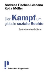Der Kampf um globale soziale Rechte - Kolja Möller ; Andreas Fischer-Lescano - 9783803141064
