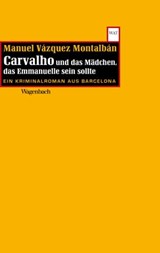 Carvalho und das Mädchen das Emmanuelle sein sollte - Manuel Vázquez Montalbán - 9783803141187