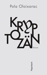 Kryptozän - Pola Oloixarac - 9783803142047