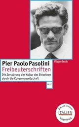 Freibeuterschriften - Pier Paolo Pasolini - 9783803142122