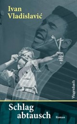 Schlagabtausch - Ivan Vladislavic - 9783803142726