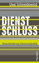 Dienstschluss - Uwe Schneidewind - 9783803144393