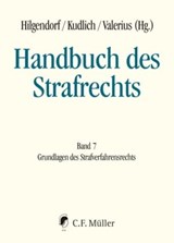Handbuch des Strafrechts - Stephan Barton ; Dominik Brodowski ; Jens Bülte ; Jochen Bung ; Thomas Fischer ; Martin Heger ; Michael Heghmanns ; Matthias Jahn ; Arnd Koch ; Hans Kudlich ; Hans-Heiner Kühne ; Milan Kuhli ; Manuel Ladiges ; Michael Lindemann ; Lutz Meyer-Goßner ; Uwe M - 9783811453555