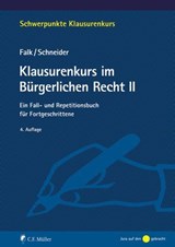 Klausurenkurs im Bürgerlichen Recht II - Ulrich Falk ; Birgit Schneider ; Falk Schneider - 9783811489868