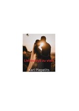 Liebesidyll zu viert - Karl Plepelits - 9783818798536