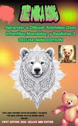 Aprender a Dibujar Animales Osos Infantiles Mandalas y Realistas 3 Edición Deluxe Mini The Mika King - The Mika King - 9783819015014