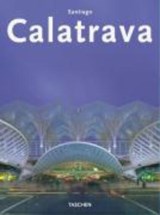 Santiago Calatrava - JODIDIO, Philip  & CALATRAVA, Santiago - 9783822823545