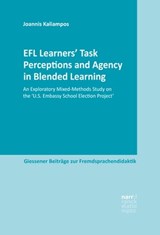 EFL Learners' Task Perceptions and Agency in Blended Learning - Joannis Kaliampos - 9783823303848