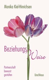 Beziehungsweise - Monika Kiel-Hinrichsen - 9783825161675