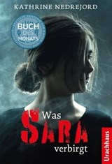 Was Sara verbirgt - Kathrine Nedrejord - 9783825162337
