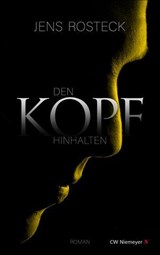 Den Kopf hinhalten - Jens Rosteck - 9783827184009