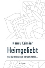 Heimgeliebt - Narulu Keimáar - 9783830118213
