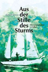 Aus der Stille des Sturms - Herbert Smetan - 9783830120100