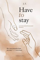 Have to stay - J. Z. - 9783830193210