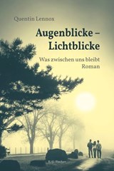 Augenblicke – Lichtblicke - Quentin Lennox - 9783830193265