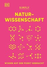 SIMPLY. Naturwissenschaft - Jack Challoner ; Marek Walisiewicz - 9783831084272