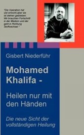 Mohamed Khalifa - Heilen nur mit den Handen