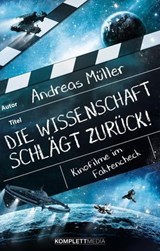Die Wissenschaft schlägt zurück! - Andreas Müller - 9783831269600