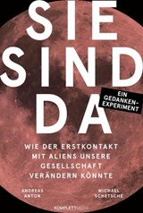 Sie sind da - Michael Schetsche ; Andreas Anton - 9783831270286