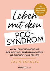 Leben mit dem PCO-Syndrom - Julia Schultz - 9783831270491