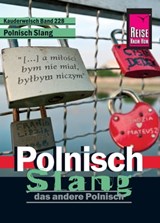 Reise Know-How Kauderwelsch Polnisch Slang - das andere Polnisch: Kauderwelsch-Sprachführer Band 228 - Markus Bingel - 9783831741144