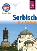 Reise Know-How Sprachführer Serbisch - Wort für Wort - Markus Bingel - 9783831742899