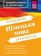 Sprachführer Deutsch für Ukrainer:innen / Rosmownyk – Nimezka mowa dlja ukrajinziw - Markus Bingel ; Olha Ohinska - 9783831752652