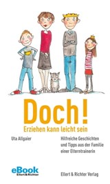 Doch! Erziehen kann leicht sein - Uta Allgaier - 9783831910298