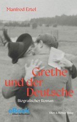 Grethe und der Deutsche - Manfred Ertel - 9783831910571