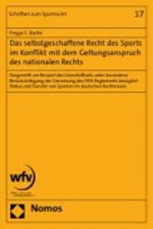 Das selbstgeschaffene Recht des Sports im Konflikt mit dem Geltungsanspruch des nationalen Rechts
