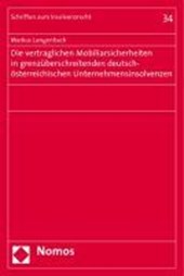Die vertraglichen Mobiliarsicherheiten in grenzüberschreitenden deutsch-österreichischen Unternehmensinsolvenzen