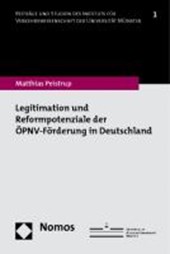 Legitimation und Reformpotenziale der ÖPNV-Förderung in Deutschland
